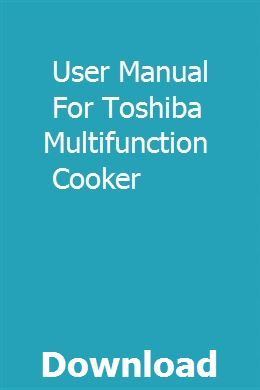 Toshiba rice cooker instructions